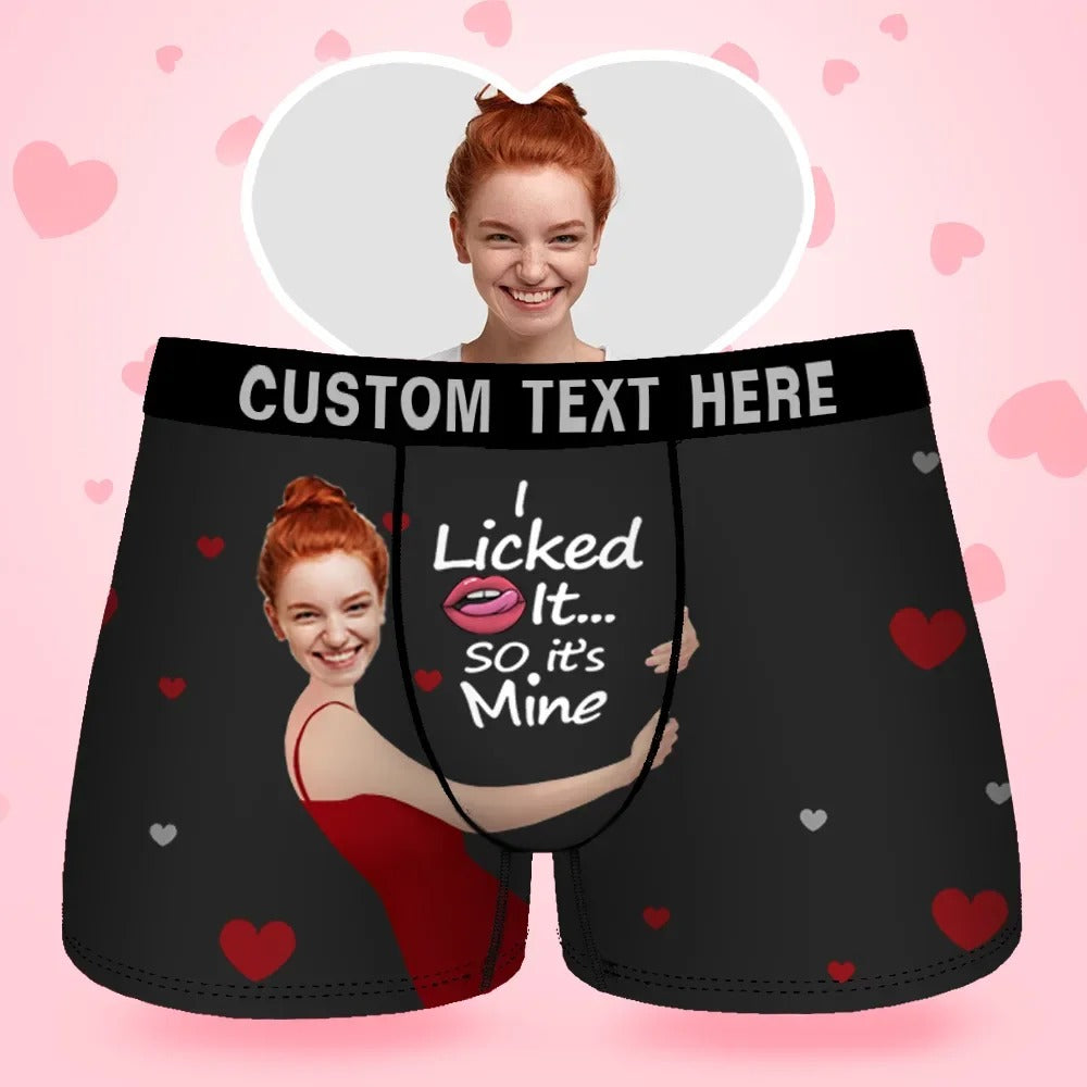Custom Face Men's Boxer I Licked It So It'S Mine Gift For Boyfriend,Birthday Gifts for Husband, Waistband Text Boxer Gift
