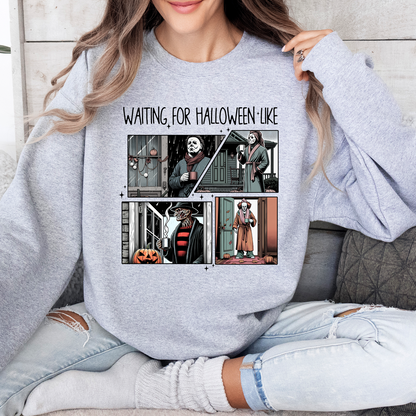 "WAITING FOR HALLOWEEN,LIKE" Shirt For Halloween Day