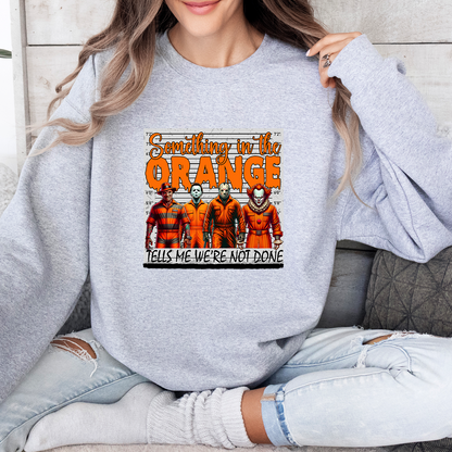 Halloween Scary Movie Thug Life Sweatshirt, Something In The Orange