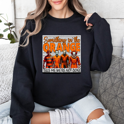 Halloween Scary Movie Thug Life Sweatshirt, Something In The Orange