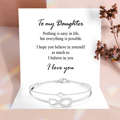 To my Daughter - A bracelet for the infinity