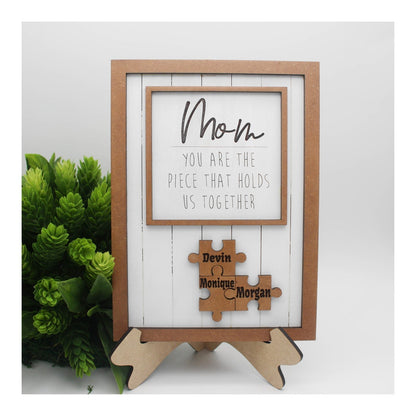 You Are The Piece That Holds Us Together Mom - Personalized Wooden Puzzle Sign
